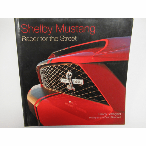 Shelby Mustang - Racer For The Street Book