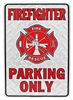 Firefighter Parking Only Tin Sign 12" X 8"