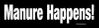 Manure Happens Bumper Sticker