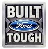 Built Ford Tough Tin Sign