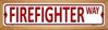Firefighter Way Wood Mounted Metal Mini Street Sign