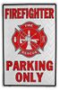 Firefighter Parking Only Tin Sign 18" X 12"