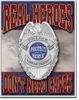 Police real Heroes Don't Need Capes Metal Sign