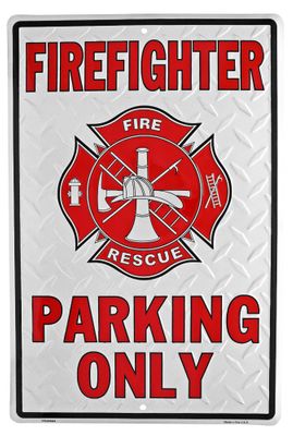 Firefighter Parking Only Tin Sign 18" X 12"