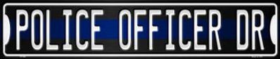 Police Officer Dr Metal  Street Sign