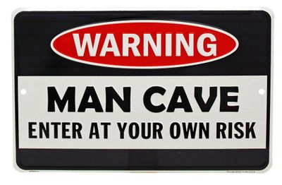 Warning Man Cave Tin Sign 12" X 8"