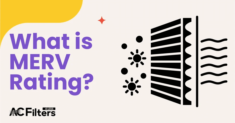 What Is MERV Rating? Choosing The Best MERV Rating For Different Home Applications