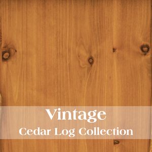 Cedar Vintage Finish