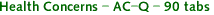 Health Concerns - AC-Q - 90 tabs