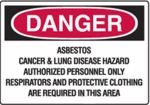 Danger - Asbestos Hazard Auth. Personnel Only Respirators Danger - Asbestos Hazard Auth. Personnel Only Respirators