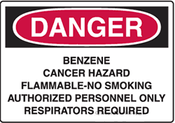 Danger - Benzene Cancer Hazard Respirators Required