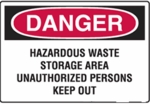 Danger - Hazardous Waste Storage Area Danger - Hazardous Waste Storage Area