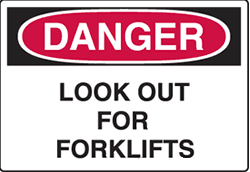 Danger - Look Out For Forklifts