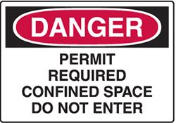 Danger - Permit Required Confined Space Do Not Enter