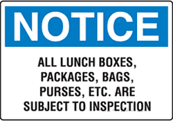 Notice - All Lunch Boxes, Packages, ... Are Subject To Inspection
