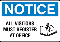 Notice - All Visitors Must Register At Office with Symbol