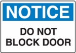 Notice - Do Not Block Door Notice - Do Not Block Door
