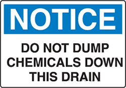 Notice - Do Not Dump Chemicals Down This Drain