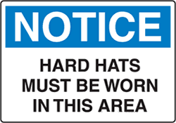 Notice - Hard Hats Must Be Worn In This Area