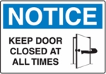 Notice - Keep Door Closed At All Times with Logo Notice - Keep Door Closed At All Times with Logo