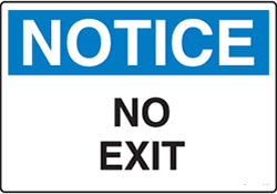 Notice - No Exit