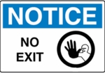 Notice - No Exit with Symbol Notice - No Exit with Symbol