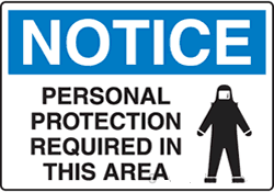 Notice - Personal Protection Required In This Area