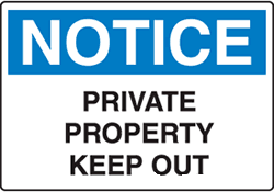Notice - Private Property Keep Out