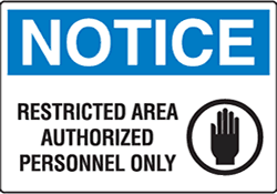 Notice - Restricted Area Authorized Personnel Only with Symbol