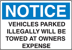 Notice - Vehicles Parked Illegally ... Towed At Owners Expense
