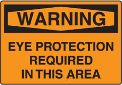 Warning - Eye Protection Required In This Area