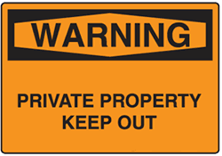 Warning - Private Property Keep Out