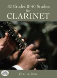 32 Etudes and 40 Studies for Clarinet