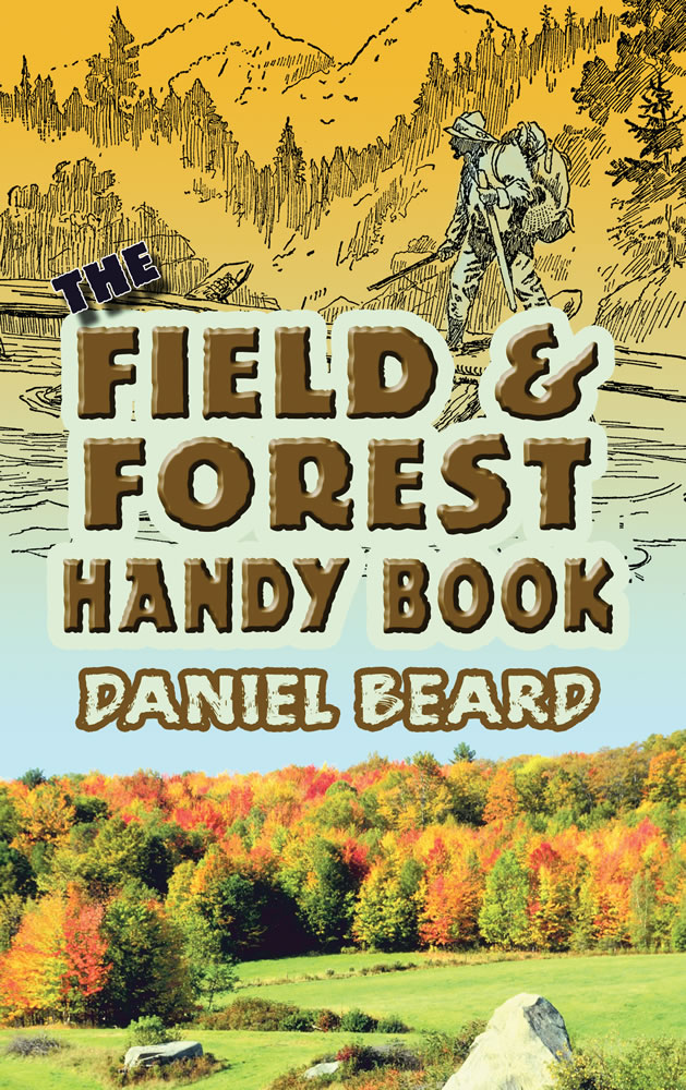 The Field and Forest Handy Book