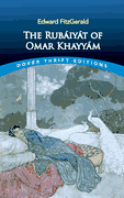 The Rub�iy�t of Omar Khayy�m: First and Fifth Editions