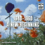 1940-1960: A New Beginning After WWII MP4 Video Download Or DVD 1940-1960: A New Beginning After WWII MP4 Video Download Or DVD