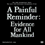 A Painful Reminder Evidence For All Mankind Holocaust DVD Download USB
