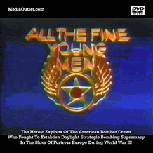 All The Fine Young Men: The US 8th Air Force In WWII + Bonus MP4 DVD