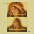 America's Sweetheart: The Mary Pickford Story DVD, MP4, USB Drive