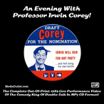 An Evening With Professor Irwin Corey CD, MP3 Download, USB Drive An Evening With Professor Irwin Corey CD, MP3 Download, USB Drive
