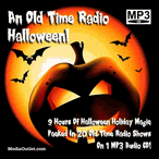 An Old Time Radio Halloween Broadcast MP3 Set CD, Download, USB Drive