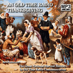An Old Time Radio Thanksgiving Broadcast MP3 Set CD, Download, USB