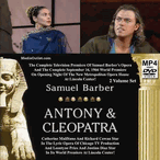 Antony & Cleopatra Samuel Barber's Opera Shakespeare's Words MP4 DVD Antony & Cleopatra Samuel Barber's Opera Shakespeare's Words MP4 DVD