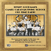 Benny Goodman's Camel Caravan Swing School Radio MP3 CD, Download, USB