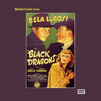 Black Dragons (1942) Bela Lugosi WWII Propaganda Drama: MP4 Or DVD Black Dragons (1942) Bela Lugosi WWII Propaganda Drama: MP4 Or DVD