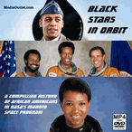 Black Stars In Orbit: The Black Astronauts Of NASA MP4 Download Or DVD