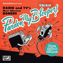 Bloopers: Radio & TV Outtakes CD, MP3 Audio Download, USB Flash Drive