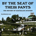 By The Seat Of Their Pants: Australian Aviation History MP4 Or DVD