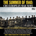CBS European War News: The Summer Of 1940 MP3 Set CD, Download, USB CBS European War News: The Summer Of 1940 MP3 Set CD, Download, USB