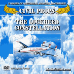 Civil Props: The Lockheed Constellation DVD, MP4 Download, USB Drive Civil Props: The Lockheed Constellation DVD, MP4 Download, USB Drive